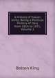 A History of Italian Unity: Being a Political History of Italy from 1814 to 1871, Volume 2, Bolton King 