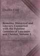 Remains, Historical and Literary, Connected with the Palatine Counties of Lancaster and Chester, Volume 2, King, Charles 