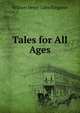 Tales for All Ages, Kingston William Henry 