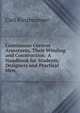 Continuous Current Armatures, Their Winding and Construction: A Handbook for Students, Designers and Practical Men, Carl Kinzbrunner 