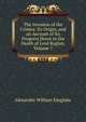 The Invasion of the Crimea: Its Origin, and an Account of Its Progress Down to the Death of Lord Raglan, Volume 7, Alexander William Kinglake 