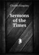 Sermons of the Times, Charles Kingsley 