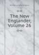 The New Englander, Volume 26, William Lathrop Kingsley 