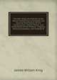 The War-Ships and Navies of the World: Containing a Complete and Concise Description of the Construction, Motive Power, and Armaments of the Modern . Engines, Boilers,torpedoes, and Torpedo-B, James Wilson King 