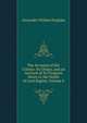 The Invasion of the Crimea: Its Origin, and an Account of Its Progress Down to the Death of Lord Raglan, Volume 8, Alexander William Kinglake 