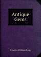 Antique Gems, Charles William King 