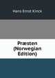 Pr?sten (Norwegian Edition), Hans Ernst Kinck 