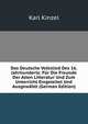Das Deutsche Volkslied Des 16. Jahrhunderts: Fur Die Freunde Der Alten Litteratur Und Zum Unterricht Eingeleitet Und Ausgewahlt (German Edition), Karl Kinzel 