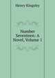 Number Seventeen: A Novel, Volume 1, Kingsley Henry 