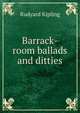 Barrack-room ballads and ditties, Джозеф Редьярд Киплинг 
