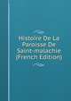 Histoire De La Paroisse De Saint-malachie (French Edition), 