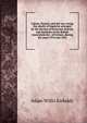 Labour, finance, and the war; being the results of inquiries arranged by the Section of Economic Science and Statistics of the British Association for . of Science, during the years 1915 and 1916, Adam Willis Kirkaldy 