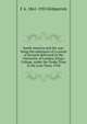 South America and the war; being the substance of a course of lectures delivered in the University of London, King's College, under the Tooke Trust in the Lent Term, 1918, F A. 1861-1953 Kirkpatrick 