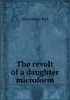 The revolt of a daughter microform, Kirk Ellen Olney 