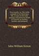 True royalty: or, The noble example of an illustrious life, as seen in the lofty purpose and generous deeds of Victoria, as maiden, mother, and monarch, John William Kirton 
