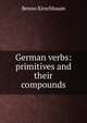 German verbs: primitives and their compounds, Benno Kirschbaum 