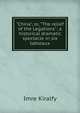 "China", or, "The relief of the Legations": a historical dramatic spectacle in six tableaux, Imre Kiralfy 