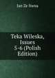 Teka Wileska, Issues 5-6 (Polish Edition), Jan Ze liwna 