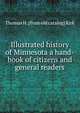 Illustrated history of Minnesota a hand-book of citizens and general readers, Thomas H. [from old catalog] Kirk 