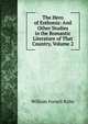 The Hero of Esthonia: And Other Studies in the Romantic Literature of That Country, Volume 2, W.F. Kirby 