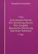 Gr?ndeutschland: Ein Streifzug Durch Die J?ngste Deutsche Dichtung (German Edition), Friedrich Kirchner 