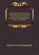 Timothy Flint, Pioneer, Missionary, Author, Editor, 1780-1840: The Story of His Life Among the Pioneers and Frontiersmen in the Ohio and Mississippi . in New England and the South (French Edition), John Ervin Kirkpatrick 
