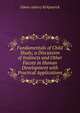 Fundamentals of Child Study; a Discussion of Instincts and Other Facots in Human Development with Practical Applications, Edwin Asbury Kirkpatrick 