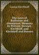 The Laws of Radiation and Absorption: Memoirs by Prevost, Stewart, Kirchhoff, and Kirchhoff and Bunsen, Gustav Kirchhoff 