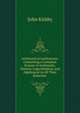 Arithmetical Institutions: Containing a Compleat System of Arithmetic, Natural, Logarithmical, and Algebraical in All Their Branches ., John Kirkby 