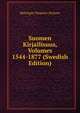 Suomen Kirjallisuus, Volumes 1544-1877 (Swedish Edition), Helsingin Yliopisto. Kirjasto 