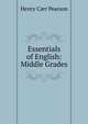 Essentials of English: Middle Grades, Henry Carr Pearson 