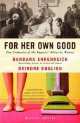 For Her Own Good: 2 Centuries of Experts Advice to Women (TPB), Barbara Ehrenreich, Deirdre English 