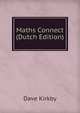 Maths Connect (Dutch Edition), Dave Kirkby 