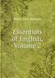 Essentials of English, Volume 2, Henry Carr Pearson 