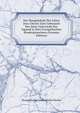 Der Hauptinhalt Der Lehre Jesu Christi Zum Gebrauch Bey Dem Unterricht Der Jugend in Den Evangelischen Brudergemeinen (German Edition), Evangelische-Lutherische Kirche 