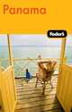 Fodor's Panama, 2nd Edition, Fodor's Travel Publications 