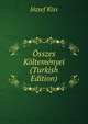 Osszes Koltemenyei (Turkish Edition), Jozsef Kiss 