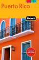 Fodor's Puerto Rico, 6th Edition, Fodor's Travel Publications 