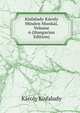 Kisfaludy Karoly Minden Munkai, Volume 6 (Hungarian Edition), Karoly Kisfaludy 
