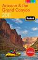 Fodor's Arizona & the Grand Canyon 2011, Publications Fodor Travel 