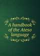 A handbook of the Ateso language, 