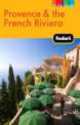 Fodor's Provence & the French Riviera, Publications Fodor Travel 