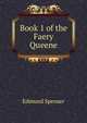 Book 1 of the Faery Queene, Spenser Edmund 