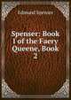 Spenser: Book I of the Faery Queene, Book 2, Spenser Edmund 