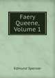 Faery Queene, Volume 1, Spenser Edmund 