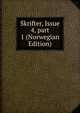 Skrifter, Issue 4, part 1 (Norwegian Edition), 