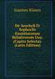 De Aeschyli Et Sophoclis Enuntiatorum Relativorum Usu: (Capita Selecta). (Latin Edition), Ioannes Klasen 