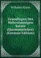 Grundlagen Des Mehrstimmigen Satzes (Harmonielehre) (German Edition), Wilhelm Klatte 