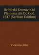 Bribirski Knezovi Od Plemena ubi Do God. 1347 (Serbian Edition), Vjekoslav Klai 