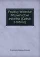 Poatky Wdecke Mluwnictwi eskeho (Czech Edition), Frantiek Matou Klacel 